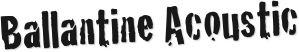 Ballantine Acoustic